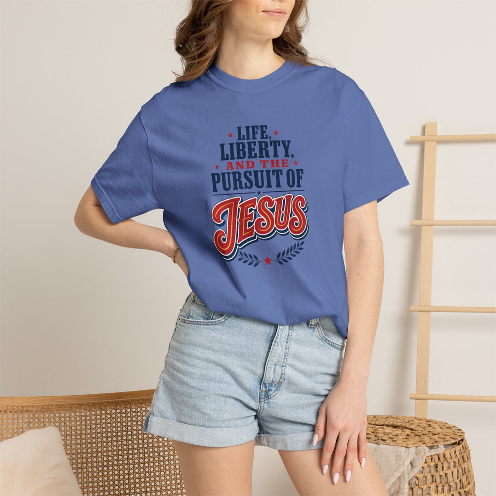 Life, Liberty, and the Pursuit of Jesus Unisex T-Shirt