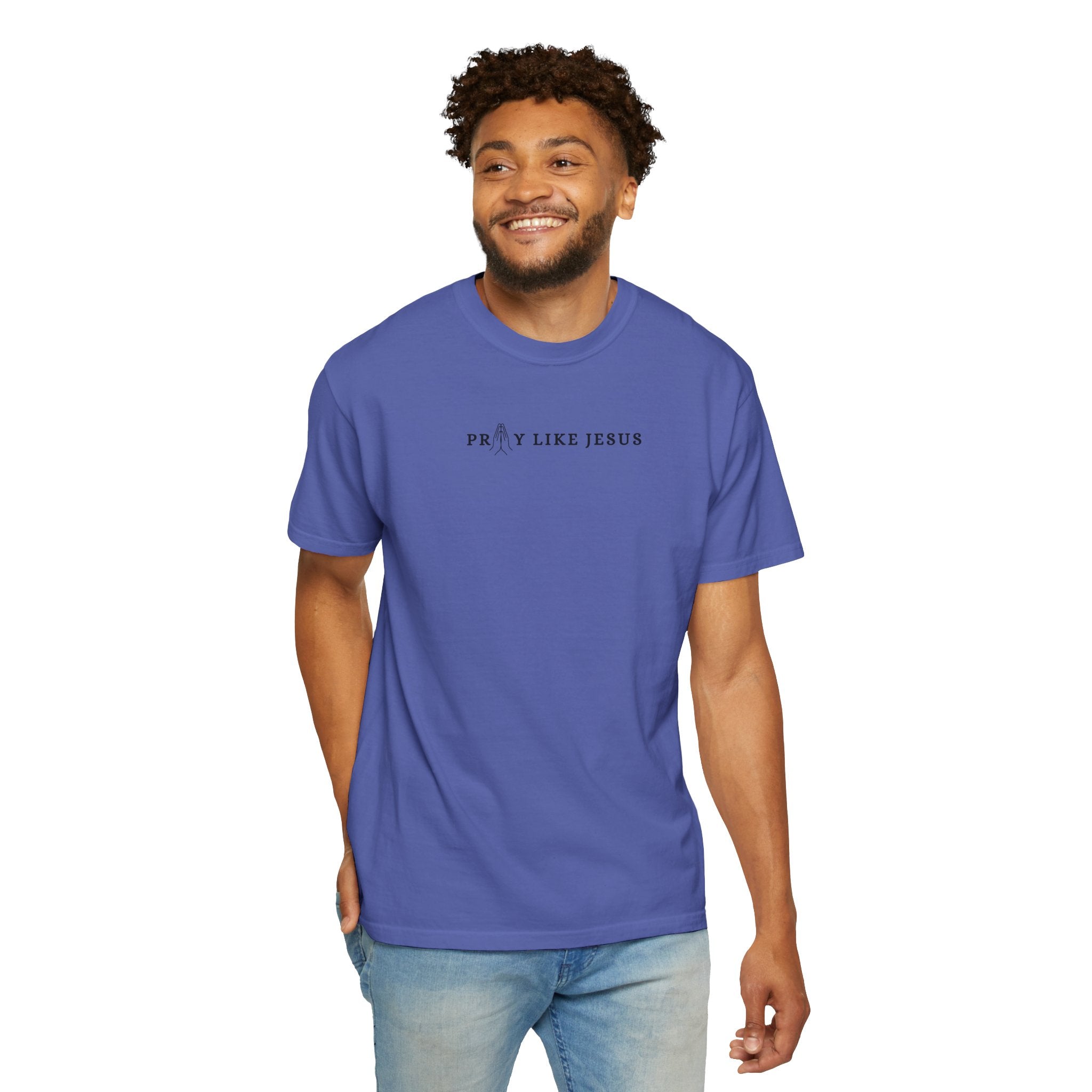 Pray Like Jesus Unisex T shirt