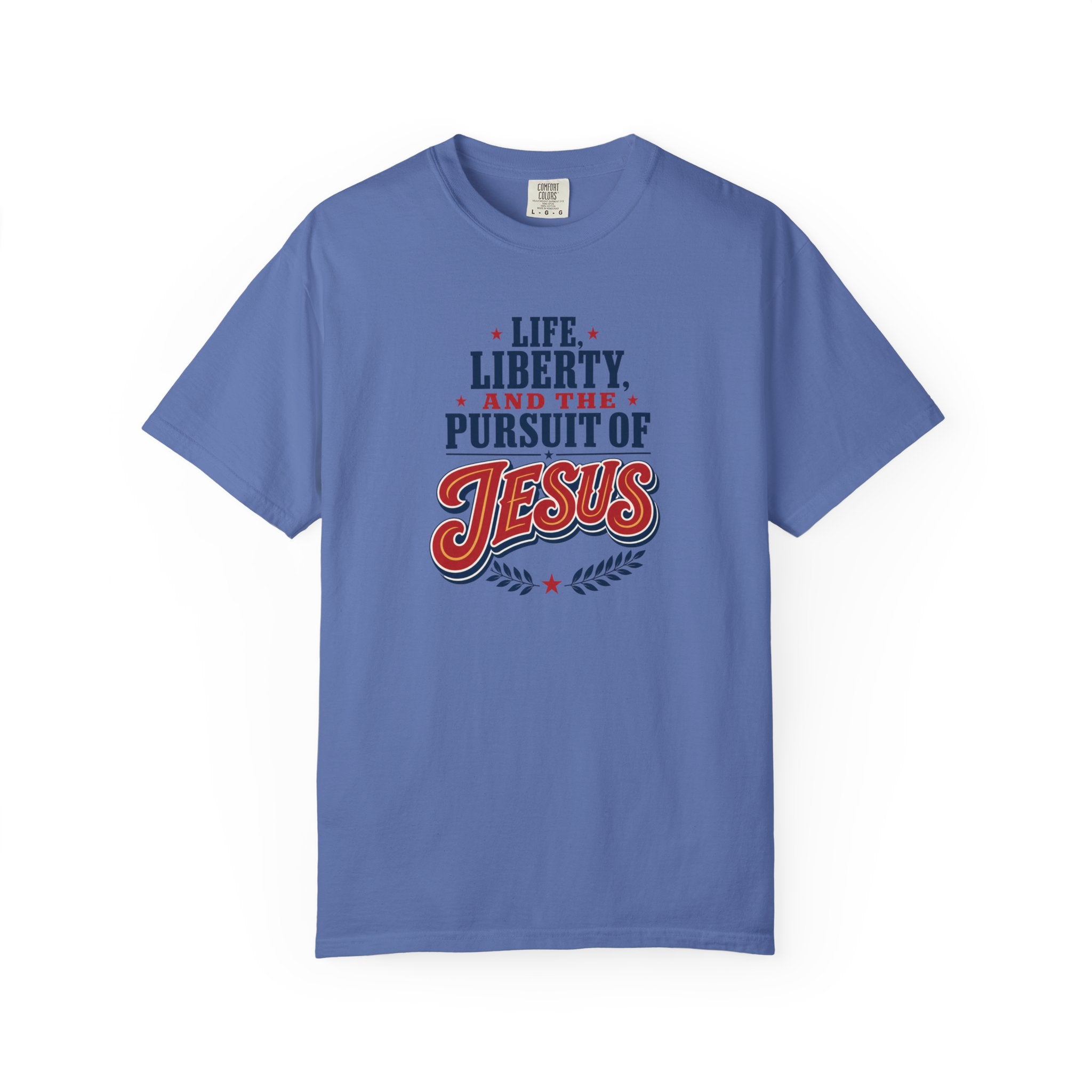 Life, Liberty, and the Pursuit of Jesus Unisex T-Shirt
